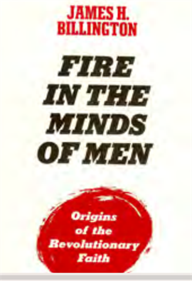 Fire in the Minds of Men - Origins of the Revolutionary Faith